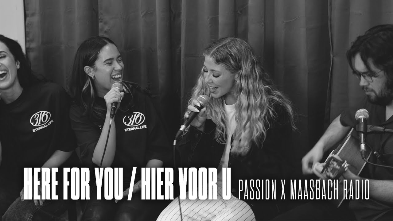 @officialpassionmusic  | bilingual acoustic: Here for You / Hier voor U | Maasbach Radio