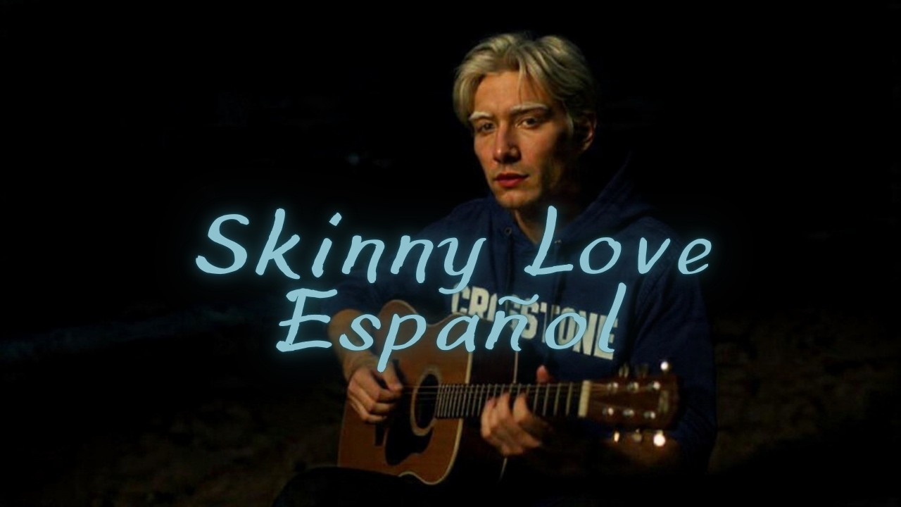 Skinny Love - Ben Iver | Soft Acoustic Indie Folk | Español Version