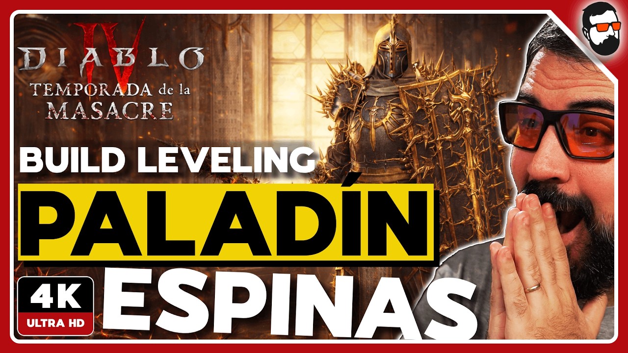 Mi BUILD de LEVELING para el PALAD&Iacute;N en la TEMPORADA 12 de Diablo IV