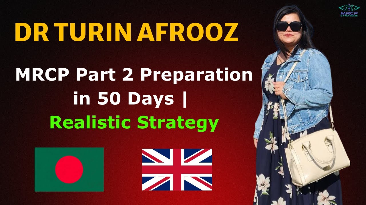 MRCP Part 2 Preparation in 50 Days | Realistic Strategy