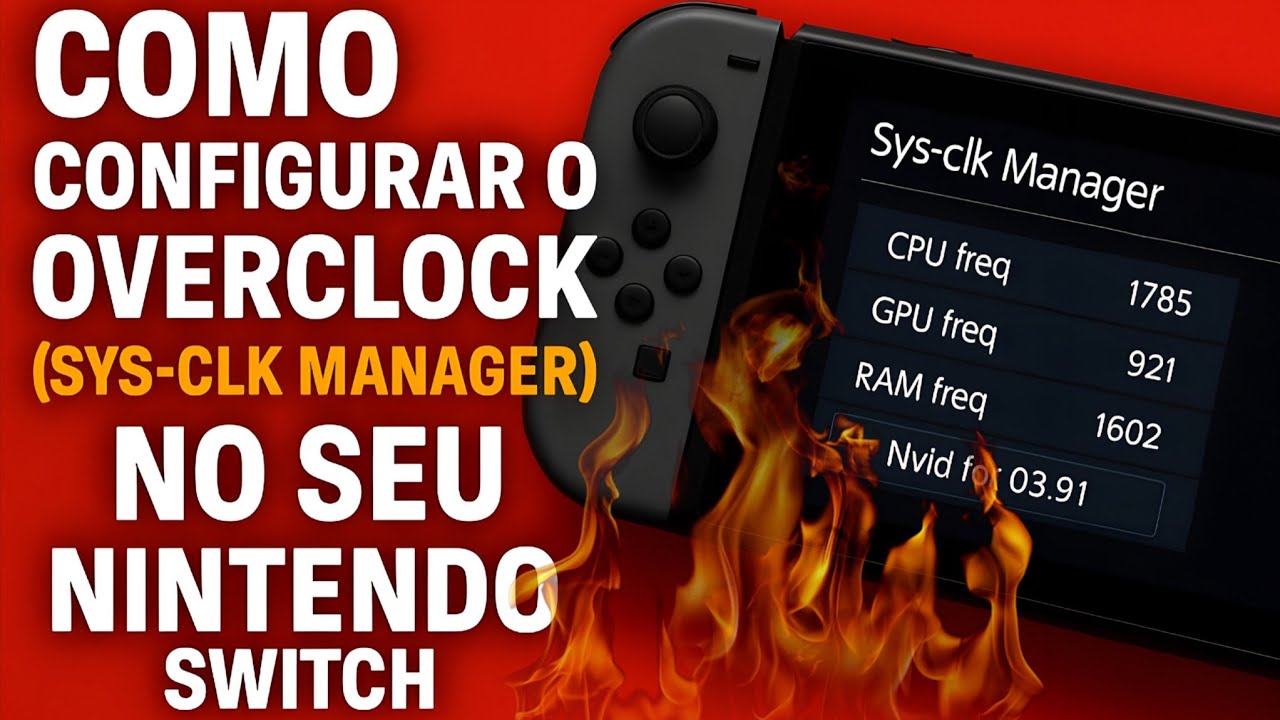 COMO CONFIGURAR O OVERCLOCK (SYS- CLK MANAGER) NO SEU NINTENDO SWITCH 