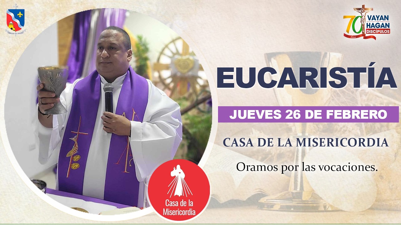 🔴 EUCARISTÍA EN VIVO | Casa de la Misericordia - Oramos por las vocaciones