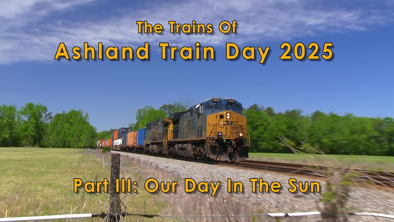 The Trains Of Ashland Train Day 2025, Part III: Our Day In The Sun