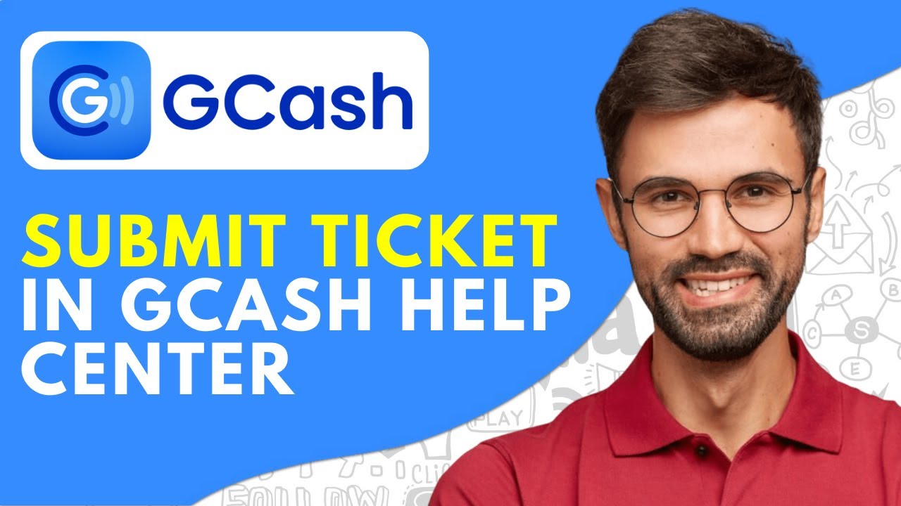 How to Submit Ticket in GCash Help Center- 2026 Easy