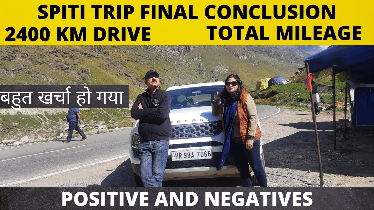 2400 kms drive tata safari   एक साथ mileage क्या है spiti trip conclusion