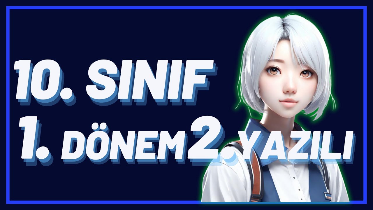 10. Sınıf İngilizce 1. Dönem 2. Yazılı | Yeni Sistem