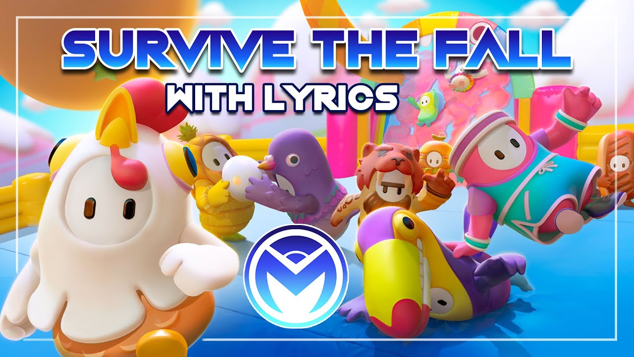 Fall Guys - Survive the Fall - With Lyrics