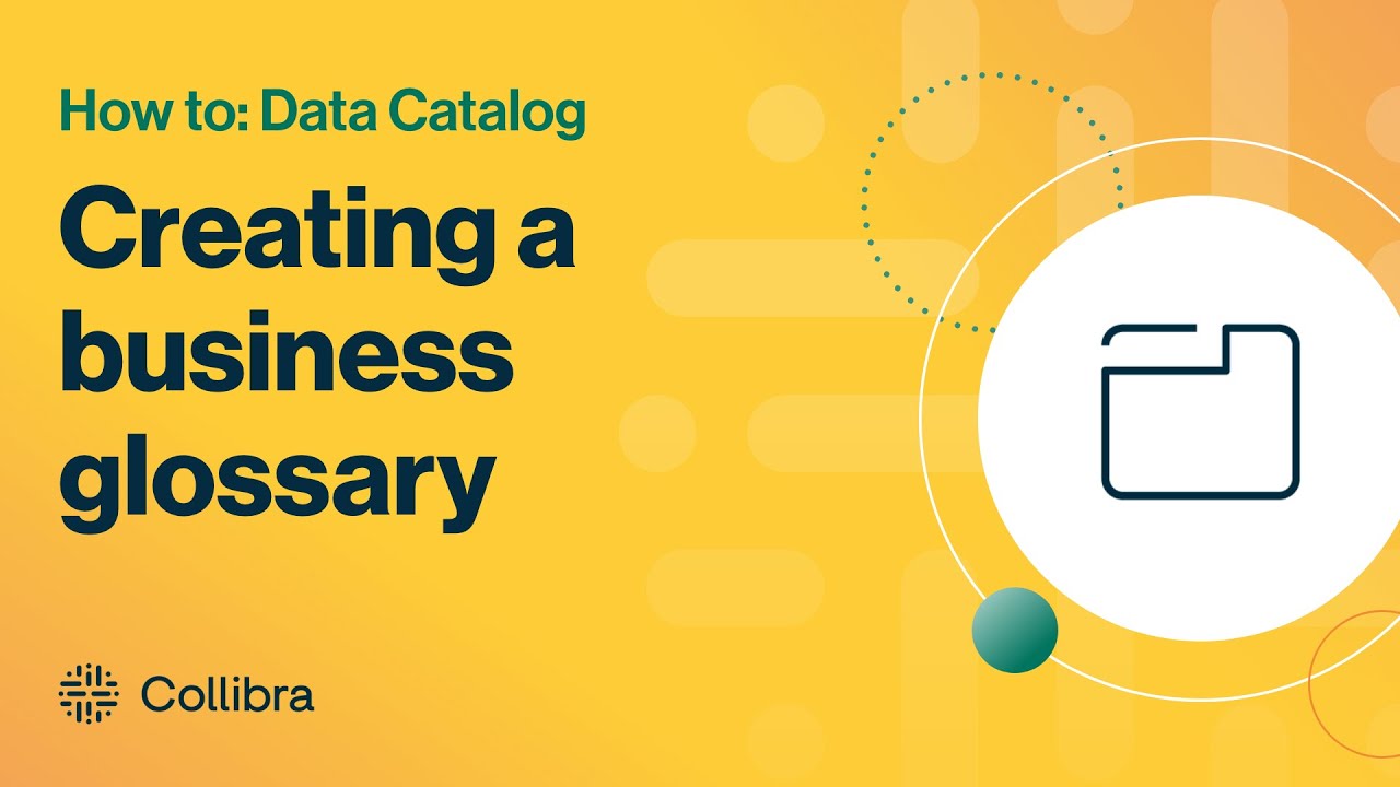 Creating a Business Glossary in Collibra Data Catalog