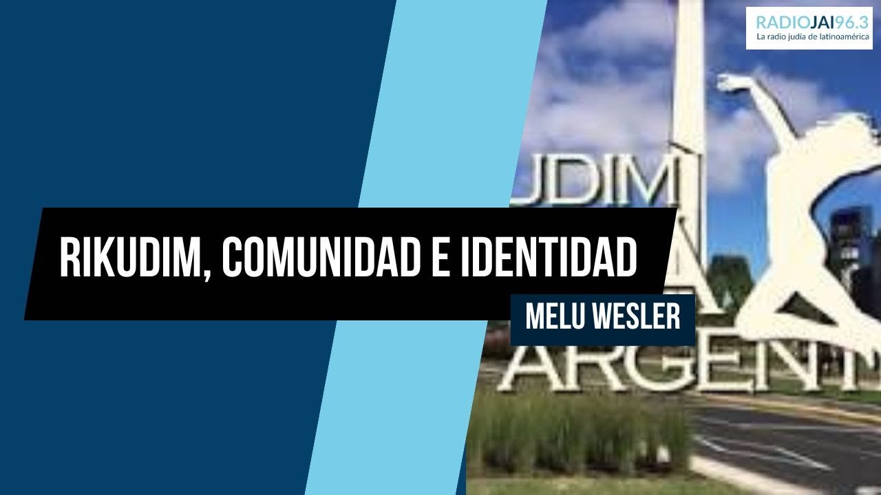 Rikudim, comunidad e identidad: la experiencia de Melu Wesler