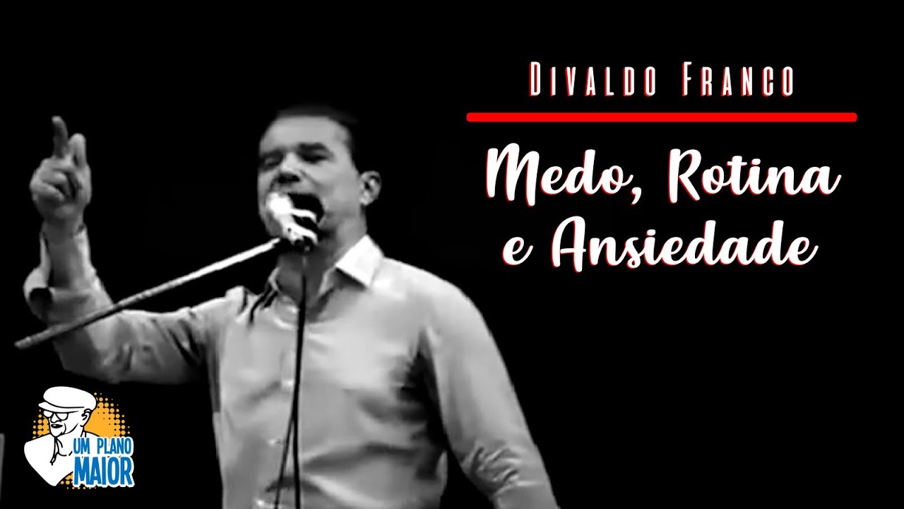 Divaldo Franco: Medo, Rotina e Ansiedade