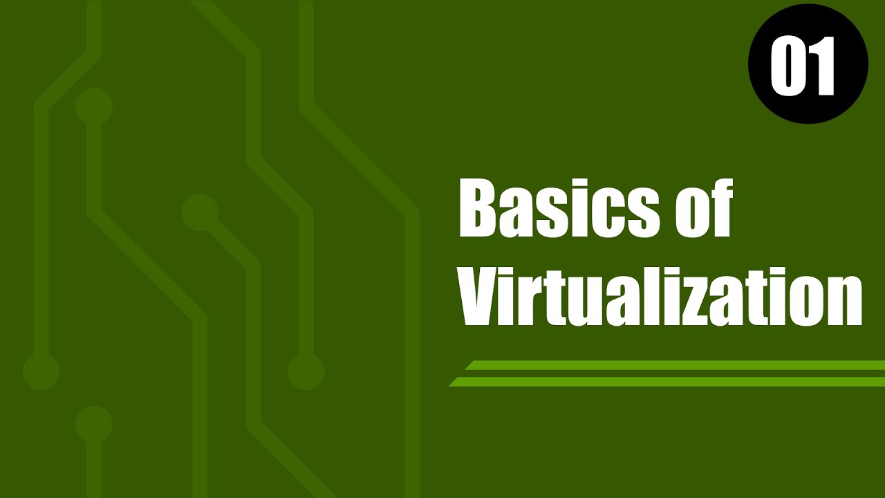 01. Basics of Virtualization