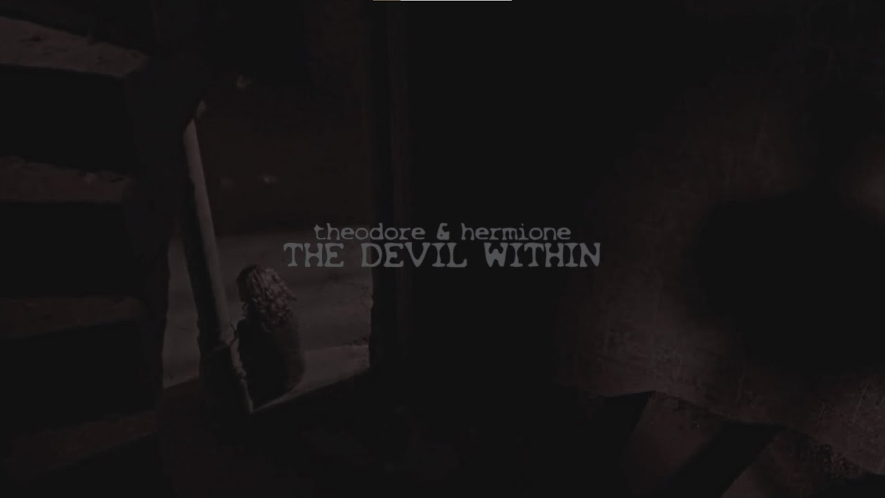theodore + hermione | the devil within [спазм by flackyelly]
