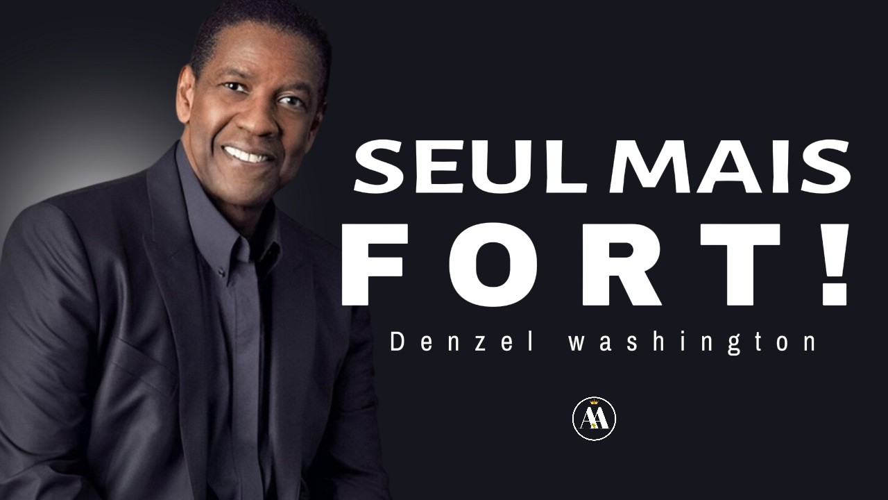 La puissance dans la solitude ! meilleure motivation inspirée par Denzel Washington