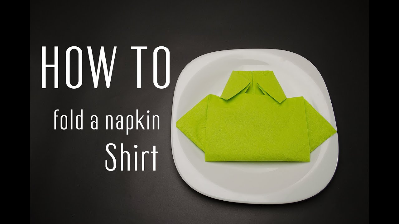 How to Fold a Napkin into a Shirt
