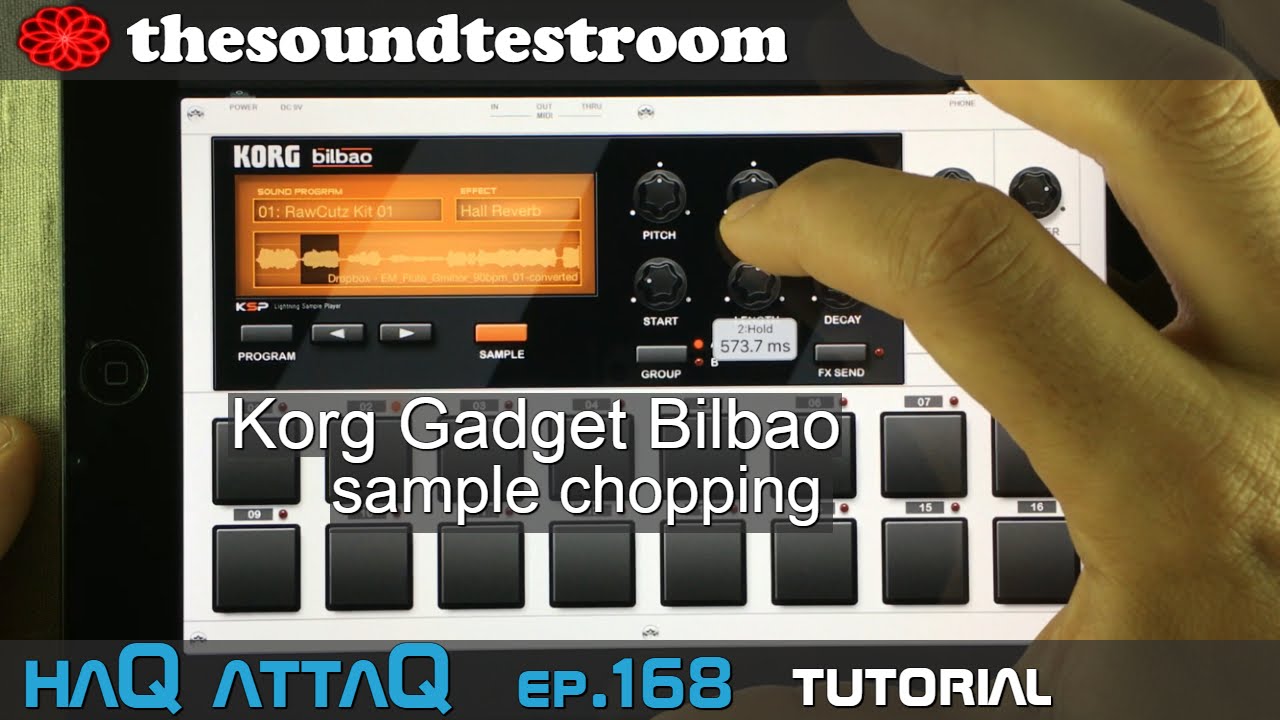 KORG Gadget Bilbao Sample Chopping │ Tutorial - haQ attaQ 168