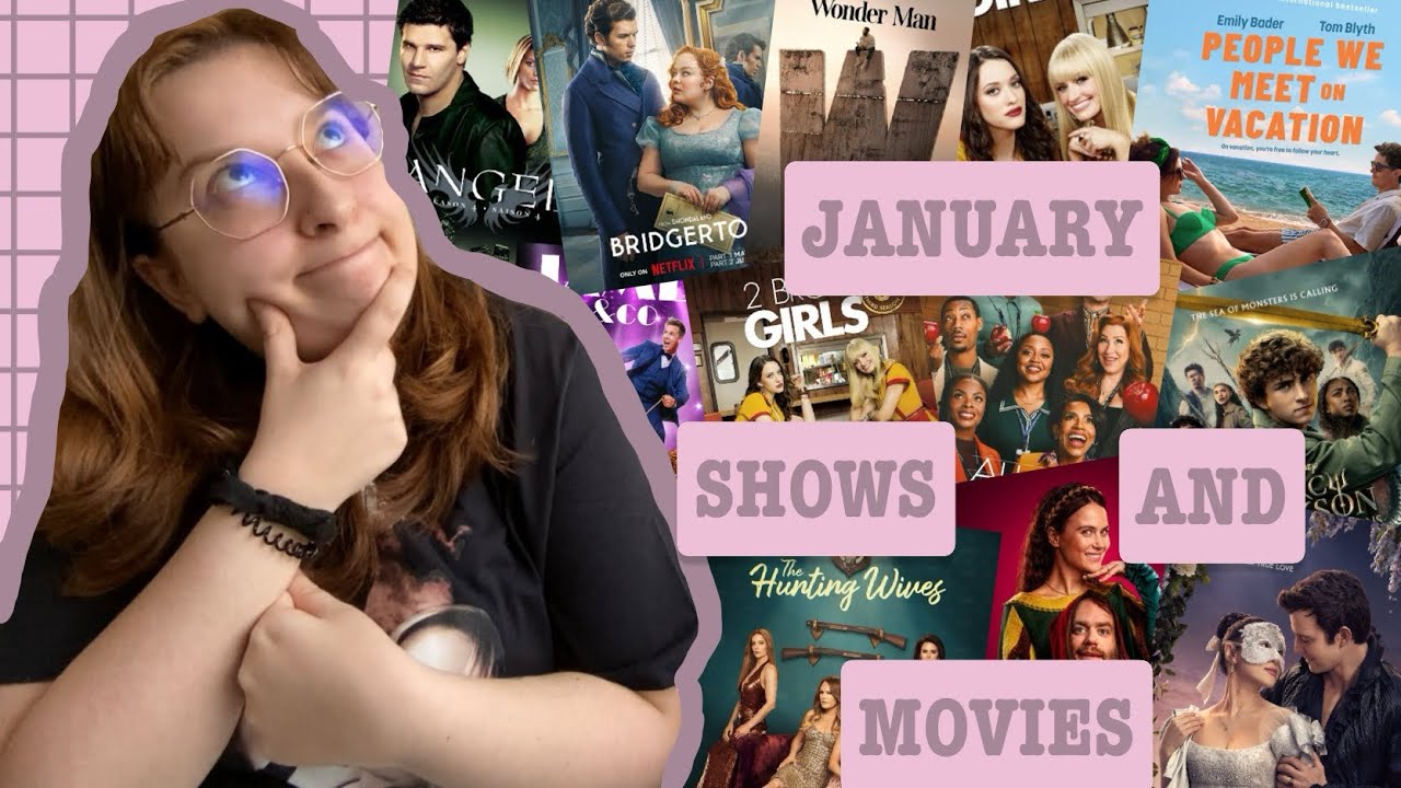 everything i watched in january