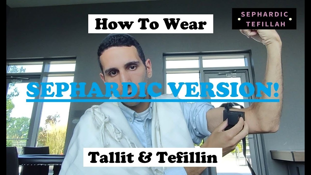 How to Put on Tallit & Tefillin for Sephardim מדריך לטלית ותפילין לספרדים