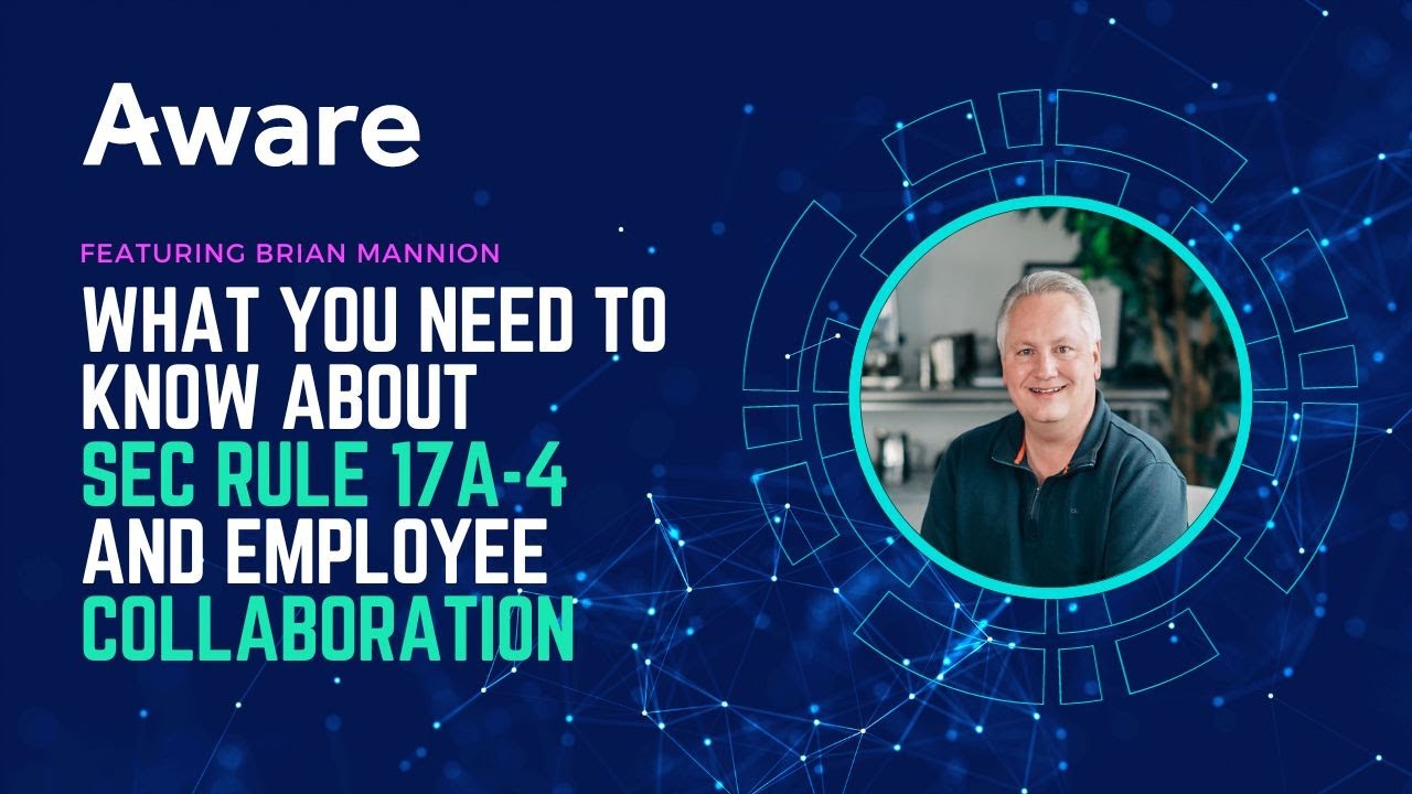 What You Need to Know about SEC Rule 17a-4 and Employee Collaboration