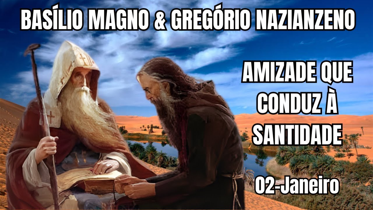 ✅ SÃO BASÍLIO MAGNO E SÃO GREGÓRIO NAZIANZENO: OS GIGANTES DA TRINDADE