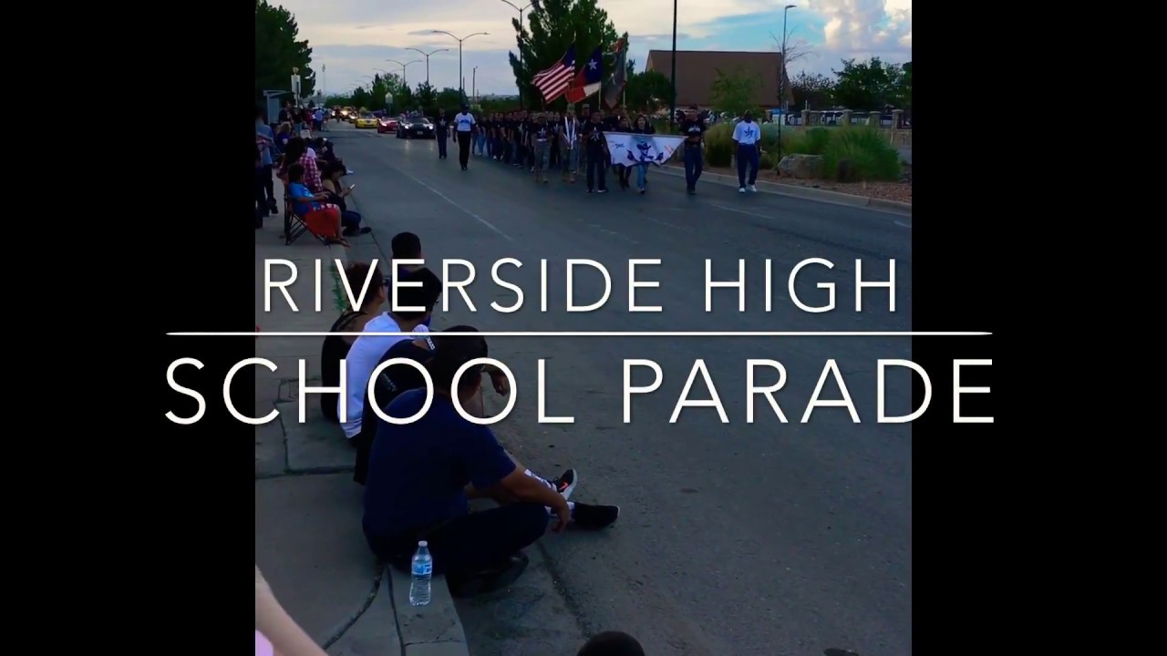 Riverside high school.  El Paso Texas 2018 parade