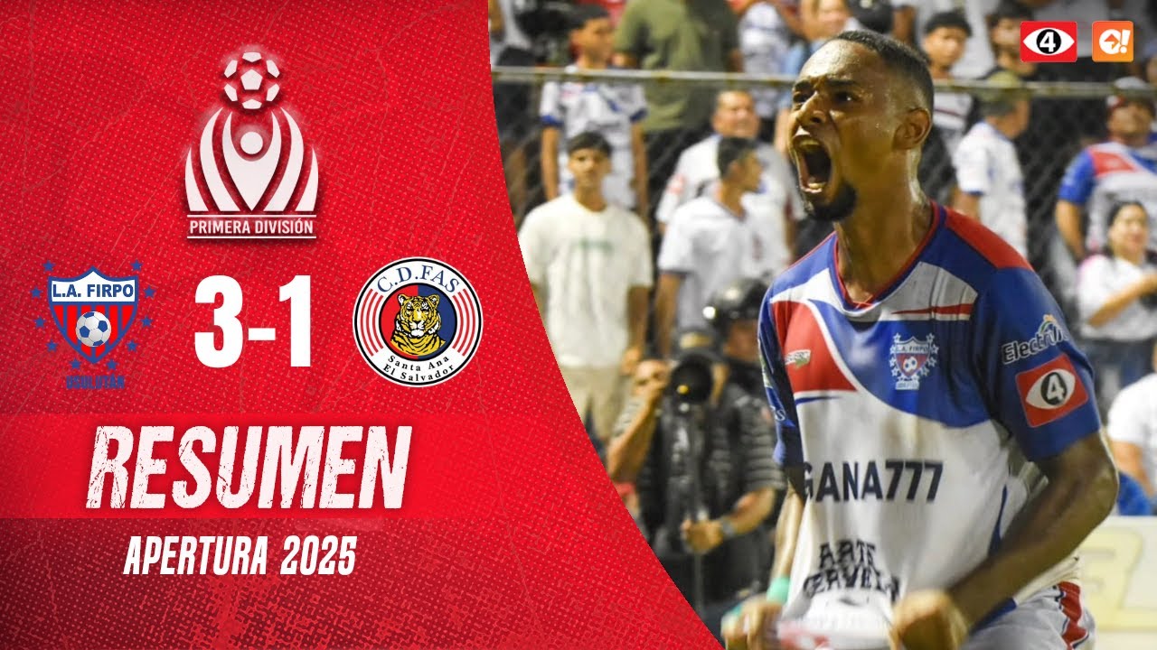 🎥 RESUMEN | L.A FIRPO 🆚 CD FAS |  LMF J21 AP 2025 | Canal 4