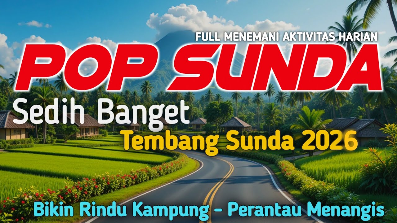 POP SUNDA PALING ENAK BUAT SANTAI | MERDU BIKIN MERINDING | LAGU SUNDA TERBAIK 2026🎵