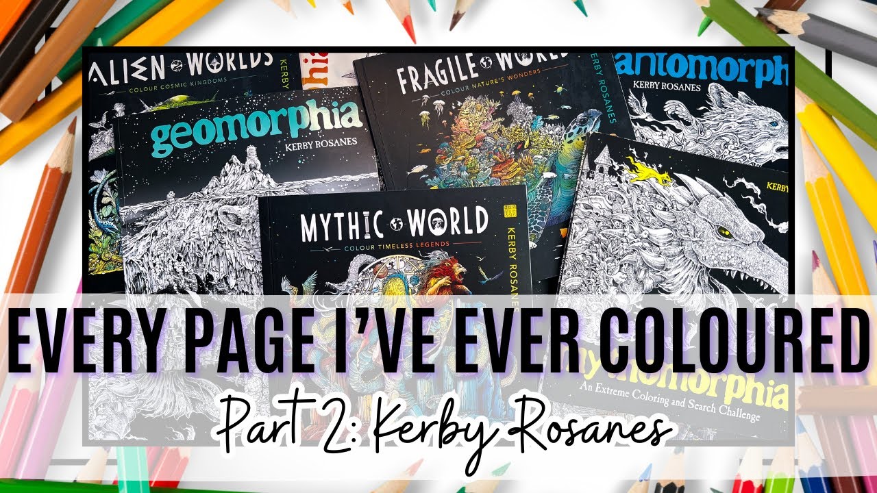 EVERY PAGE I'VE EVER COLOURED | Kerby Rosanes | Part 2