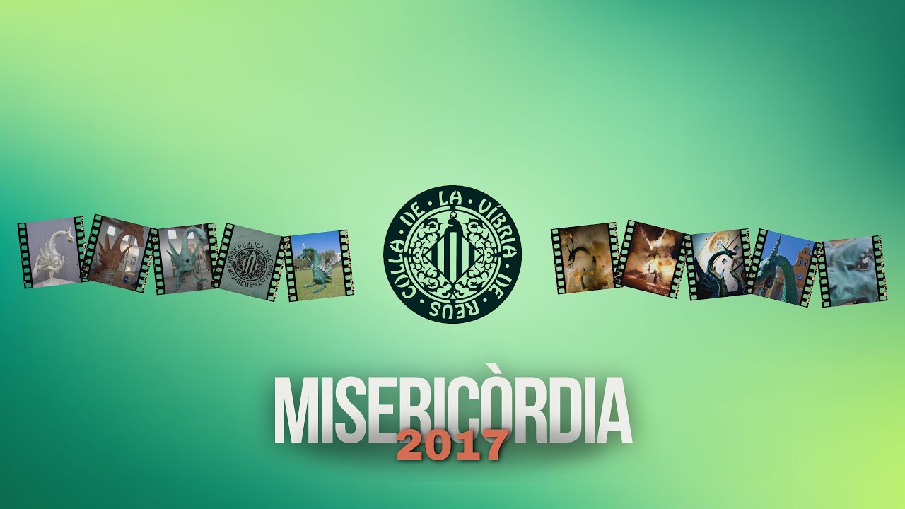 La Víbria de Reus - Misericòrdia 2017
