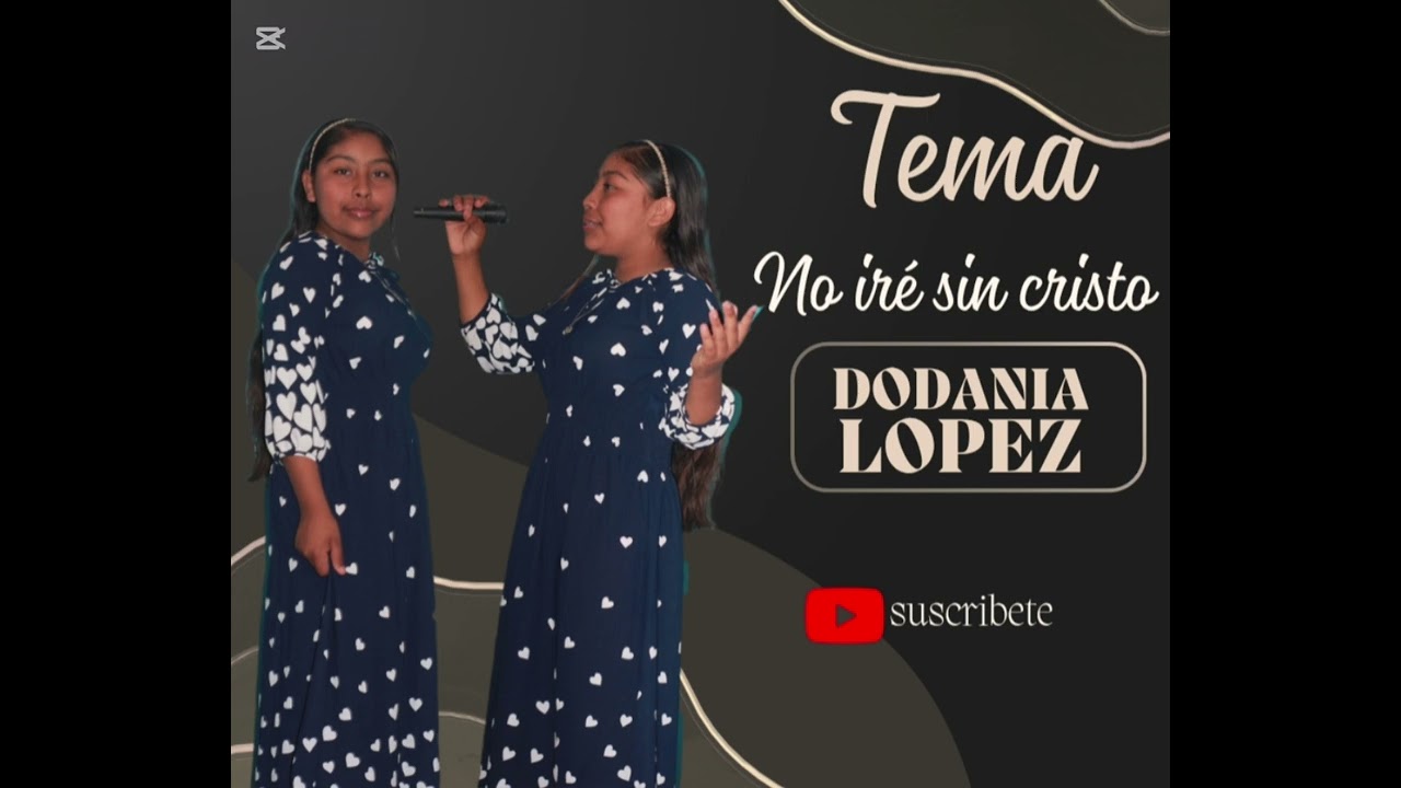 No ire sin cristo - Dodania Lopez