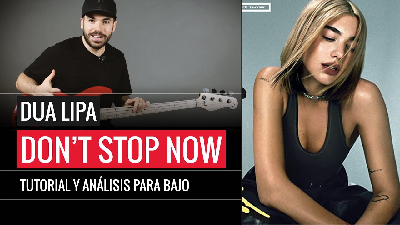 Dua Lipa - Dont Start Now (Tutorial para bajo + Análisis)