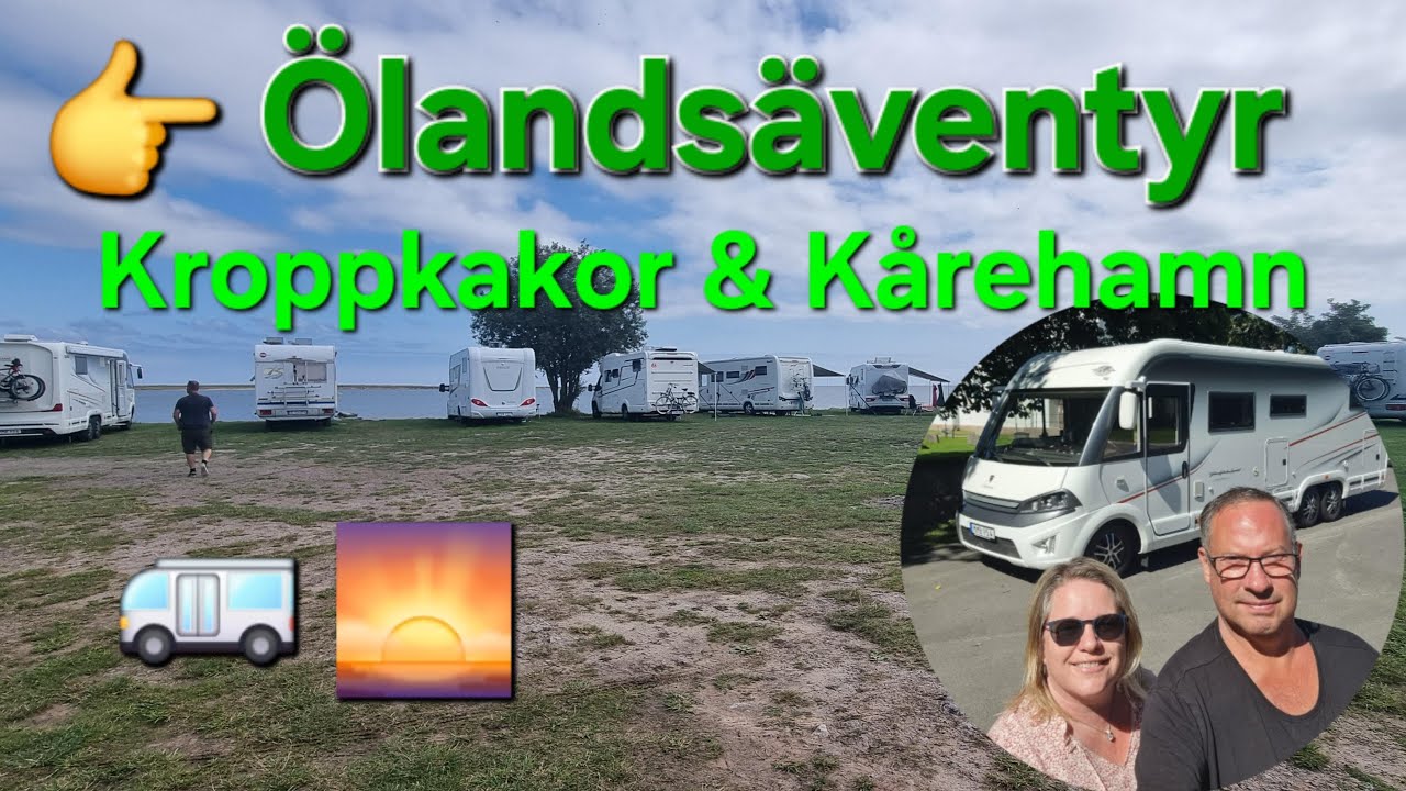 🚐 Husbilsäventyr på Öland – Kroppkakor, solnedgångar & Kårehamns pärla 🌊✨