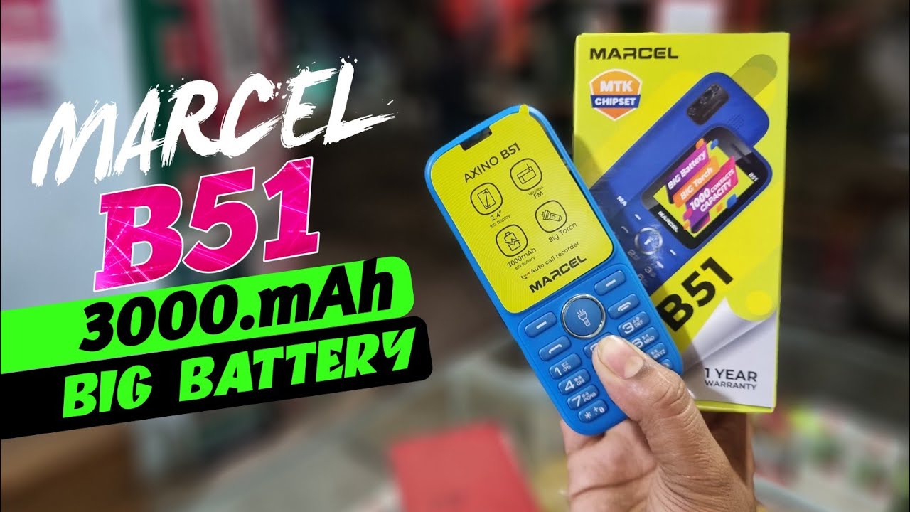 3000mAh Big battery MARCEL B51 Review And Unboxing