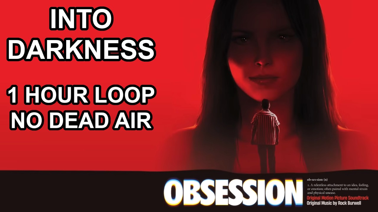 Obsession Soundtrack: Into Darkness (1 HOUR PERFECT LOOP, NO DEAD AIR)
