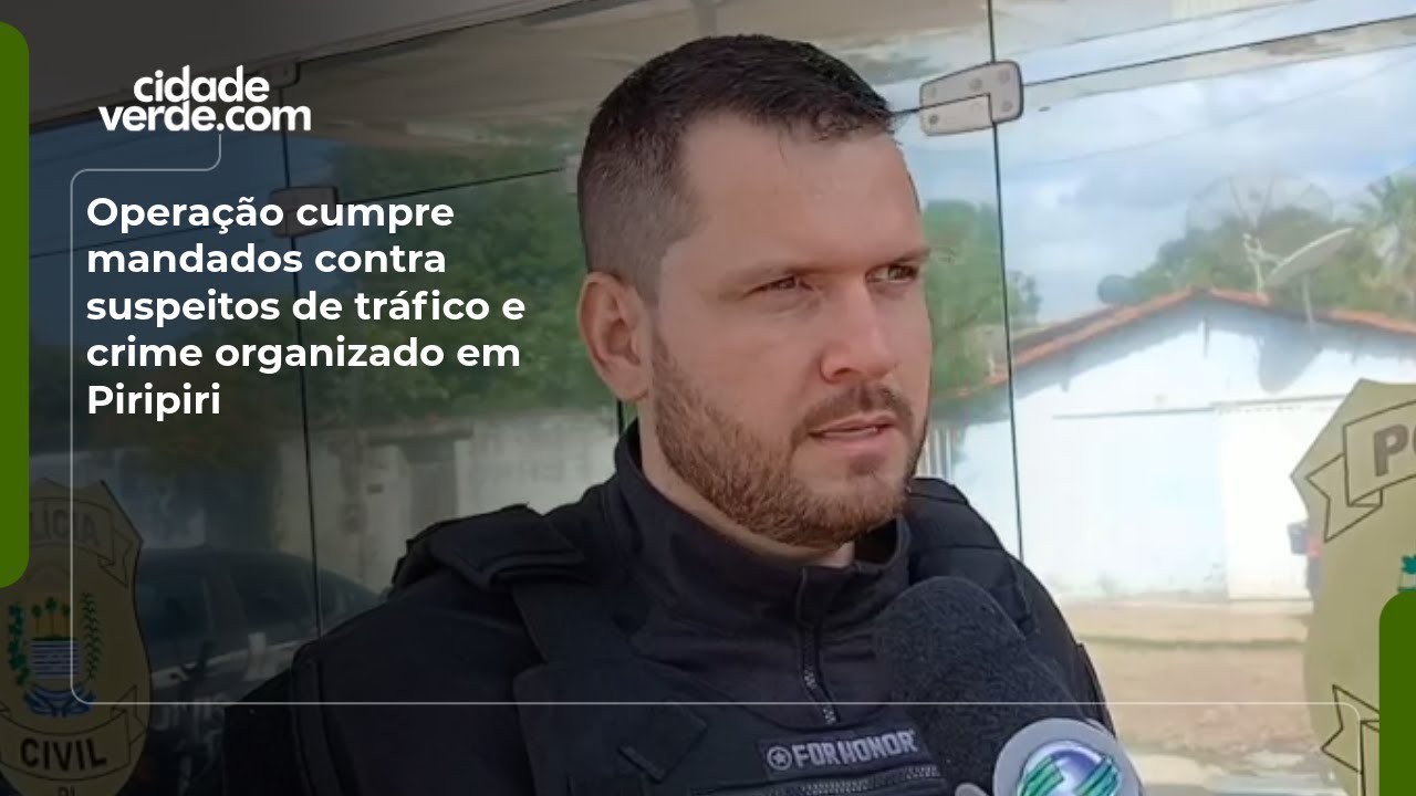 Operação cumpre mandados contra suspeitos de tráfico e crime organizado em Piripiri