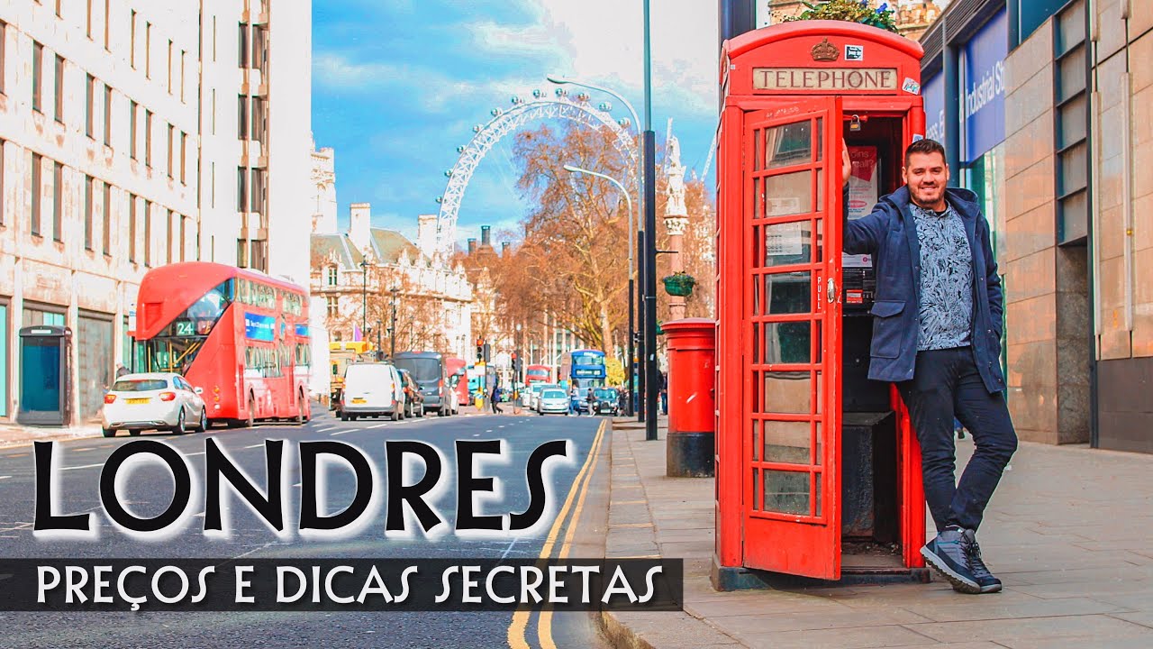 TURISMO EM LONDRES: QUANTO CUSTA VISITAR OS PONTOS TURÍSTICOS DA CAPITAL DA INGLATERRA ECONOMIZANDO