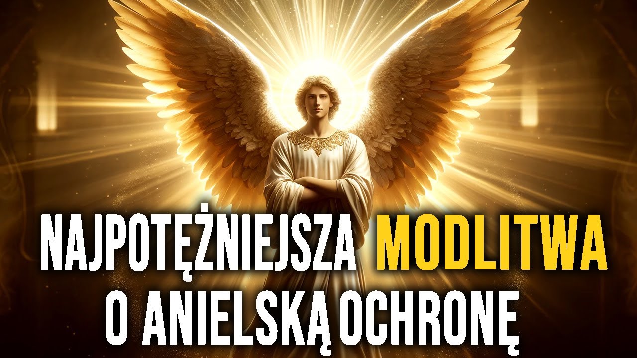 To Jest Najpotężniejsza 3-Minutowa Modlitwa O Anielską Ochronę, Kt&oacute;ra Nigdy Nie Zawodzi