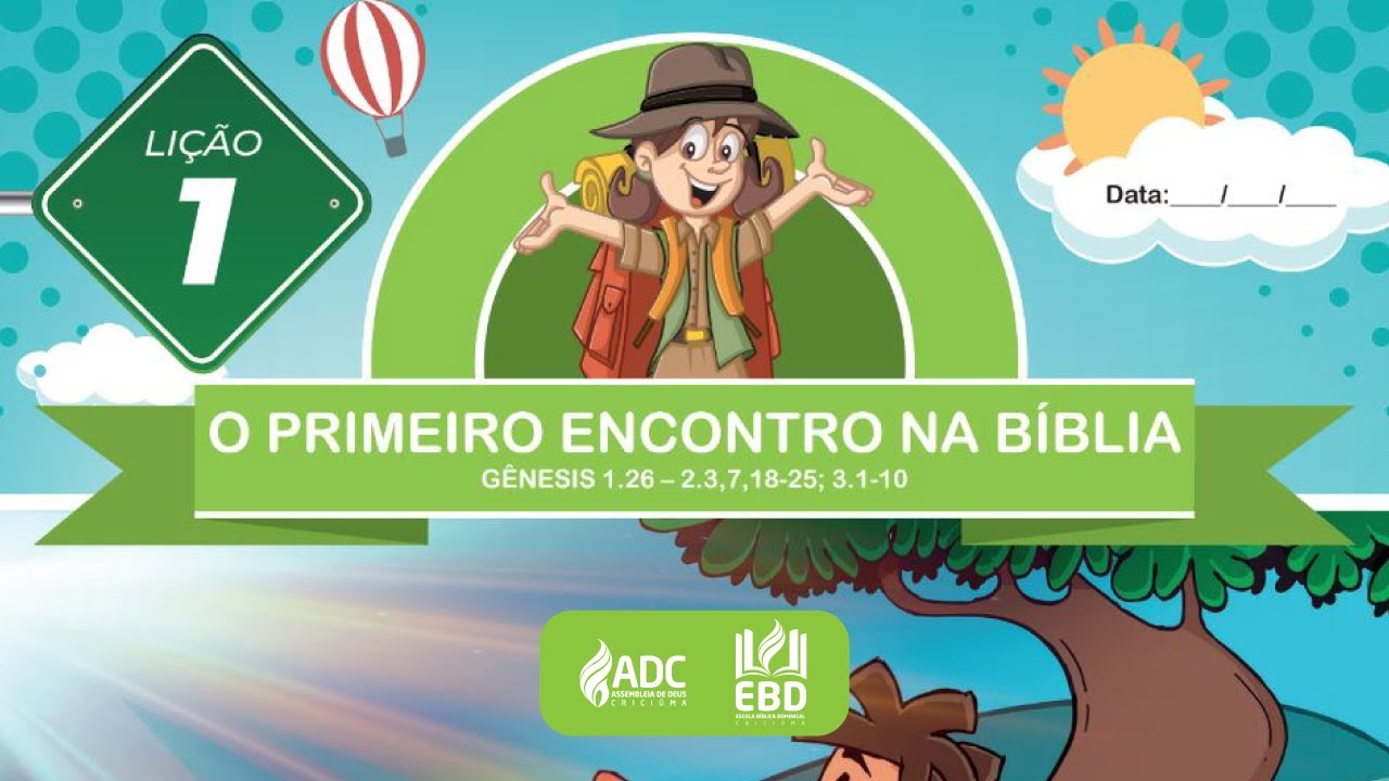 EBD Lição 01 |  PRIMÁRIOS | O Primeiro Encontro Na Bíblia.