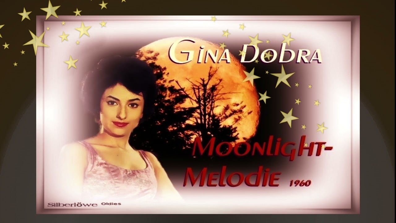 Gina Dobra - Moonlight   Melodie