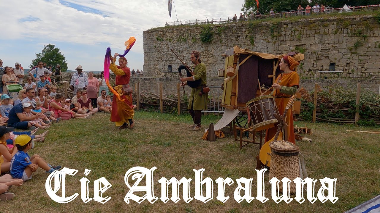 les MÉDIÉVALES de CHÂTEAU THIERRY Cie Ambraluna