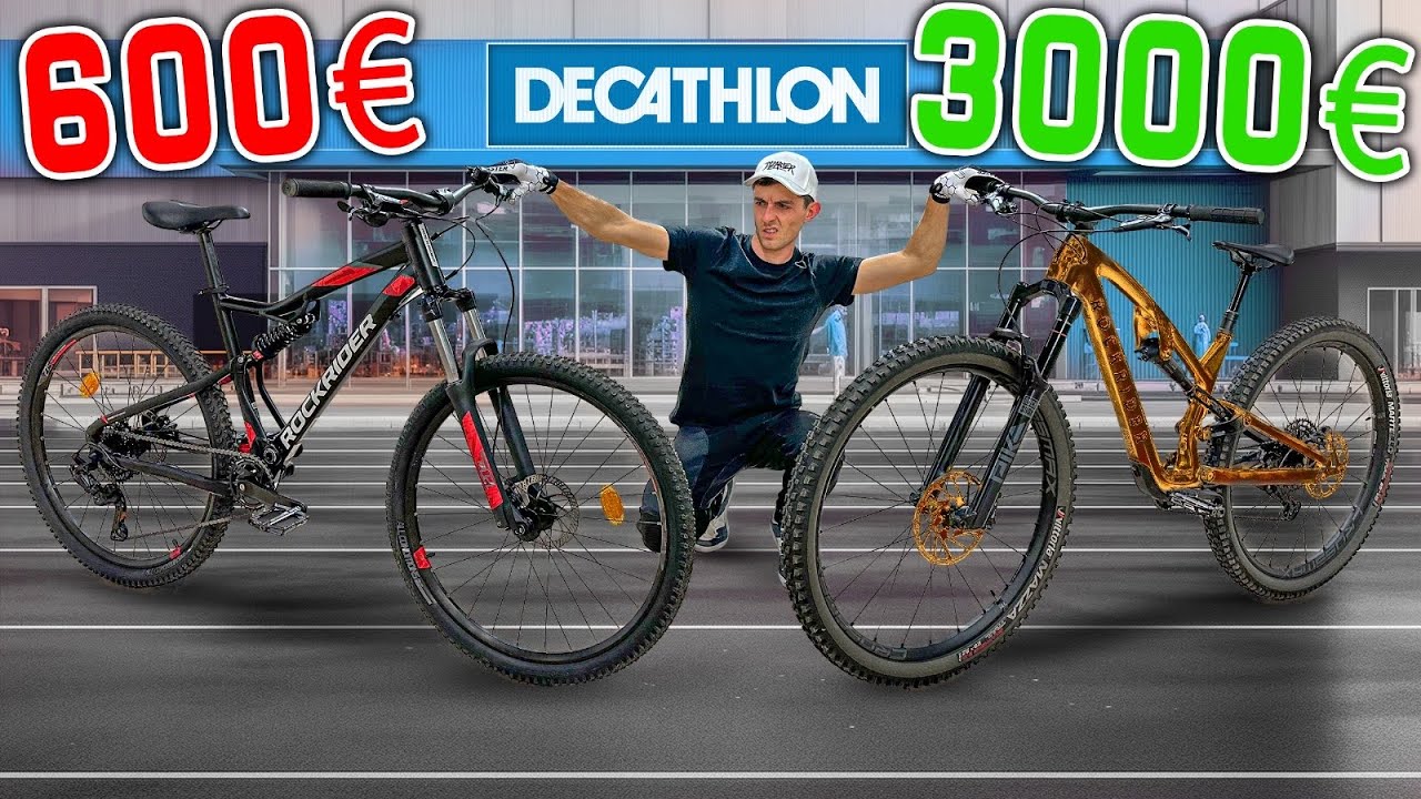 VTT DÉCATHLON ! le plus cher VS le moins cher !