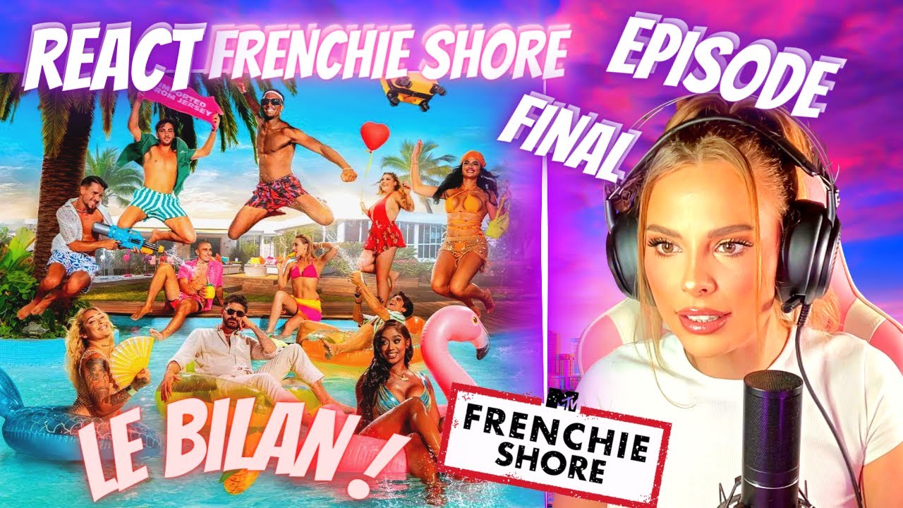 REACT - FRENCHIE SHORE - UNE SAISON 2 ? 👀 - LA GOLINVAL