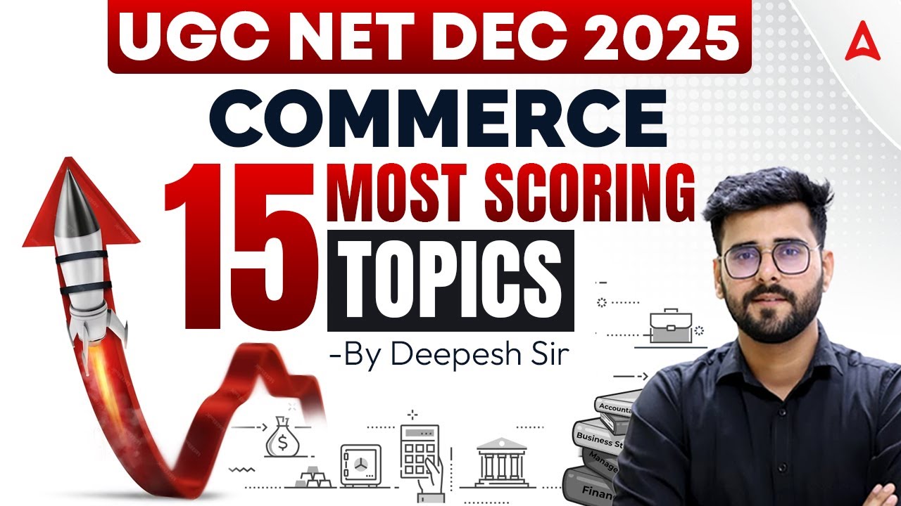 UGC NET Commerce 15 Most Scoring Topics | UGC NET Commerce Paper 2 By Deepesh Sir