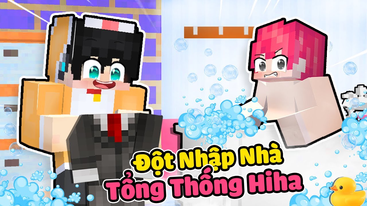 NG&Aacute;O ĐỘT NHẬP TẦNG HẦM B&Iacute; MẬT NH&Agrave; TỔNG THỐNG HIHA TRONG MINECRAFT 🤤😎