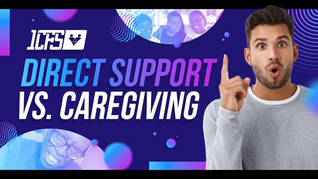 Direct Support vs Caregiving: The Pros and Cons for People with Developmental Disabilities
