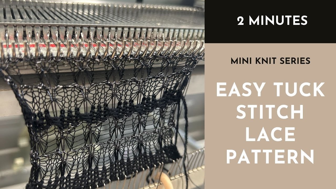 Domestic Machine Knitting - Easy tuck stitch lace pattern