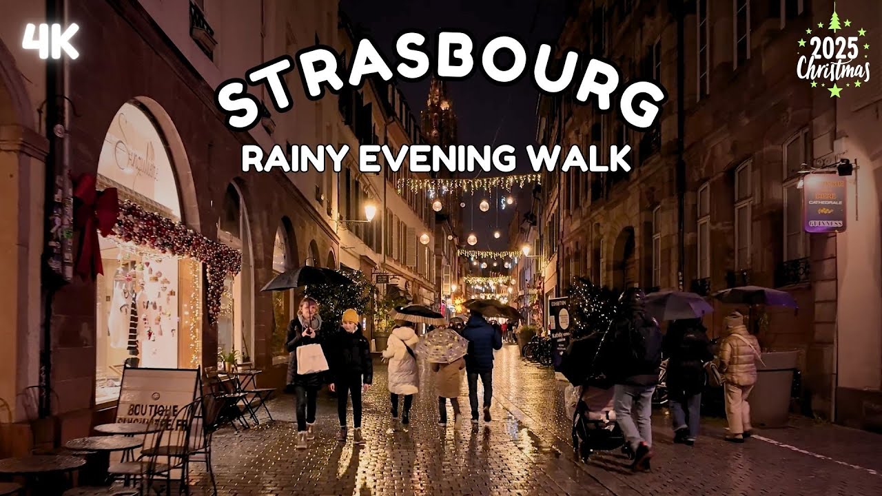 Strasbourg Rainy Night Walk in 4K| From Quiet Alleys to Europe’s Oldest Christmas Market| 2025