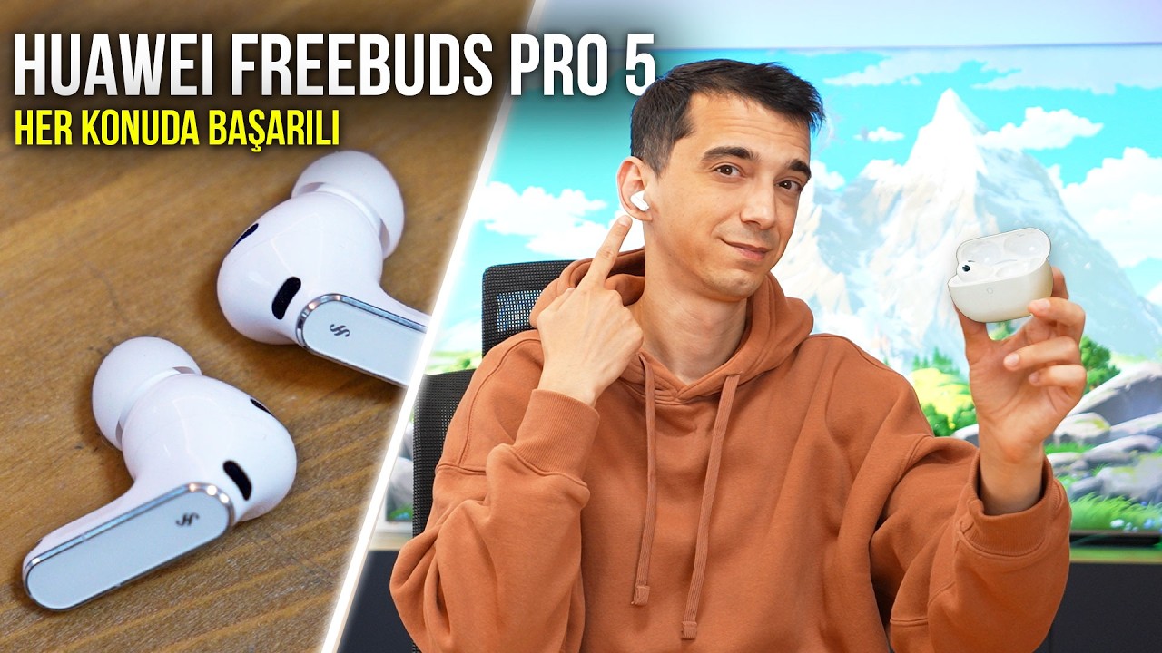 Airpods Pro'yu Ezip Geçen Kulaklık! Huawei FreeBuds Pro 5
