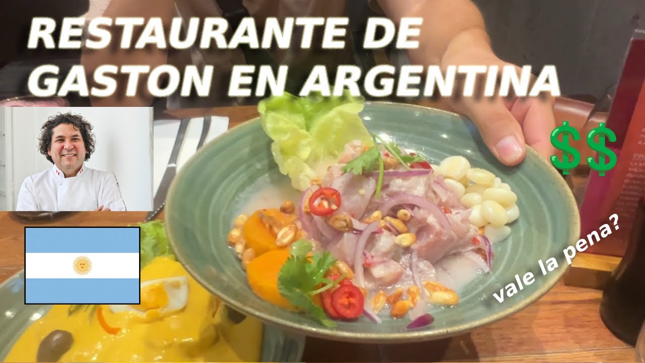 FUI AL RESTAURANTE DE GASTON ACURIO EN ARGENTINA 