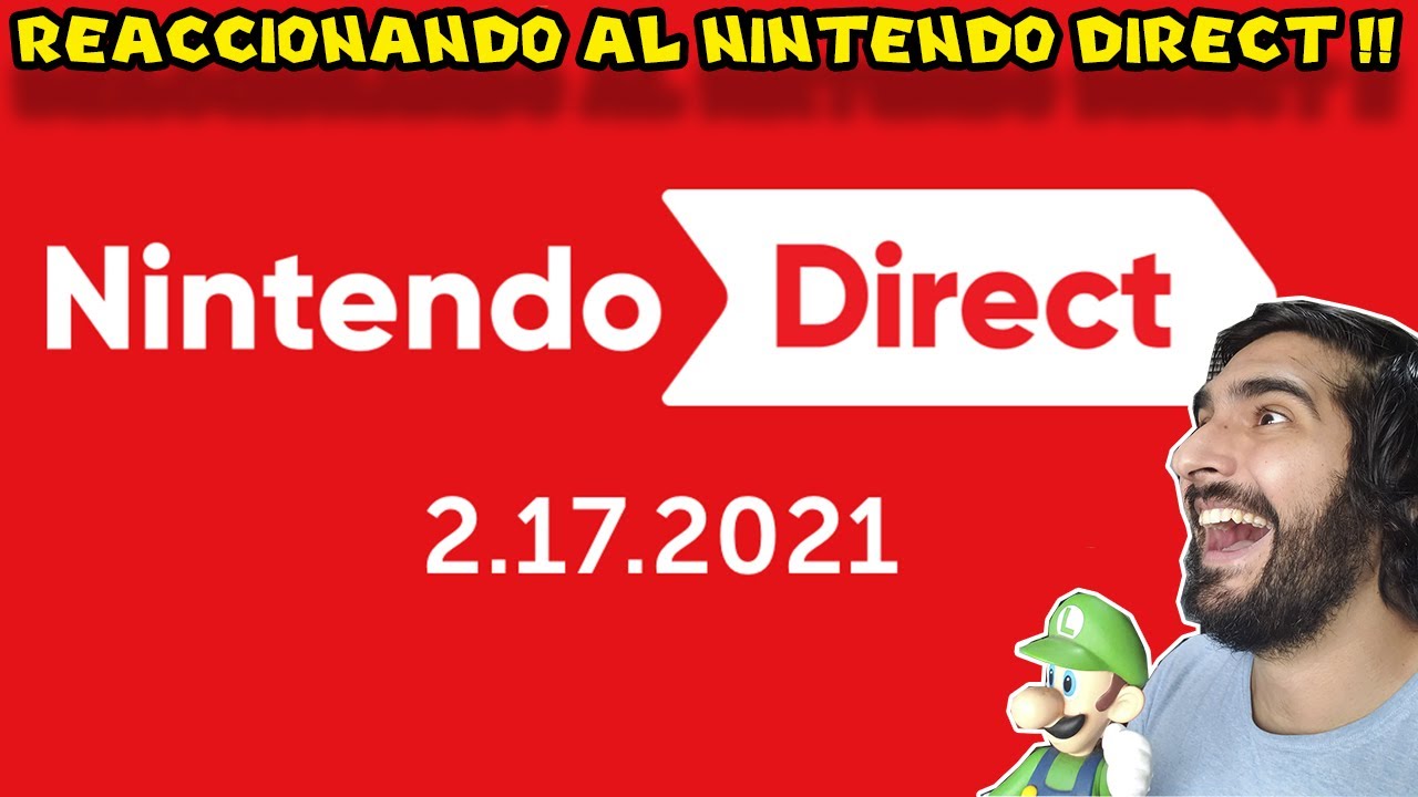 REACCIONANDO AL NINTENDO DIRECT !! - Pepe el Mago Juega