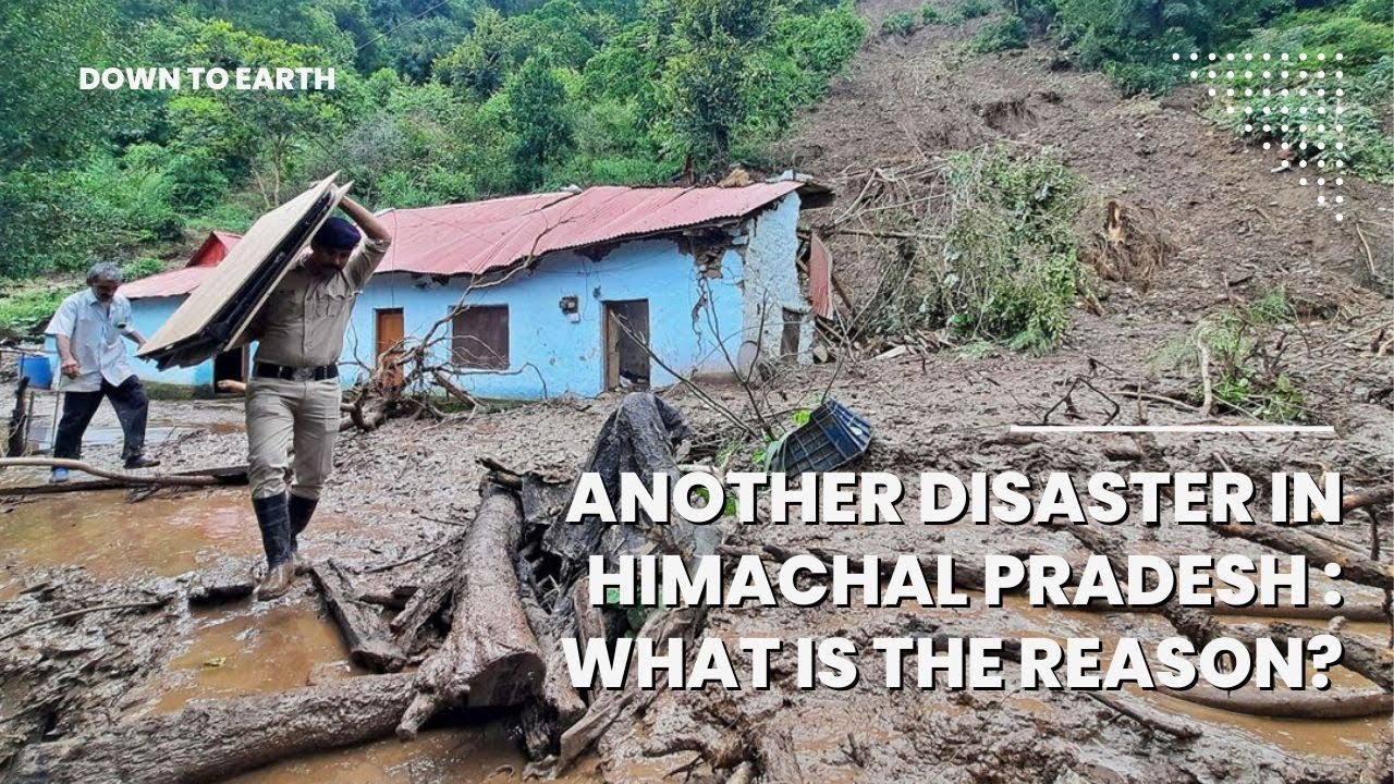 Another disaster in Himachal Pradesh: What is the reason?